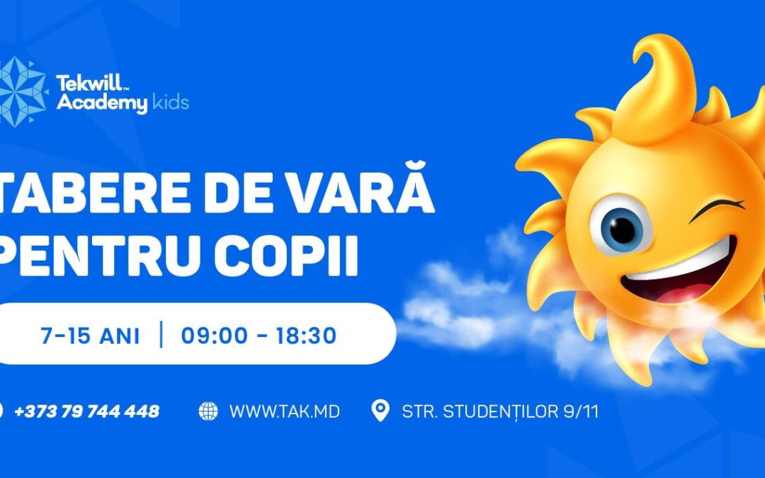 Tekwill Academy Kids – Tabără de vară